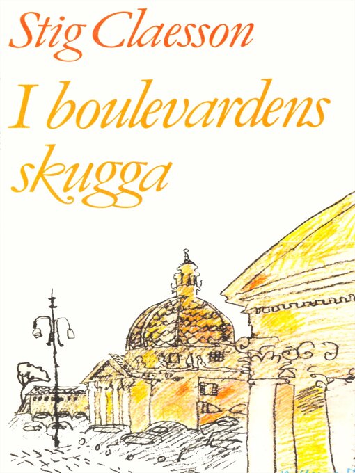 Titeldetaljer för I boulevardens skugga av Stig Claesson - Tillgänglig
